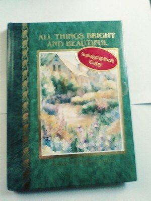 All Things Bright and Beautiful
