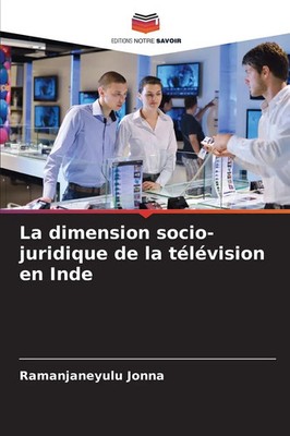 La dimension socio-juridique de la télévision en Inde | Ramanjaneyulu Jonna