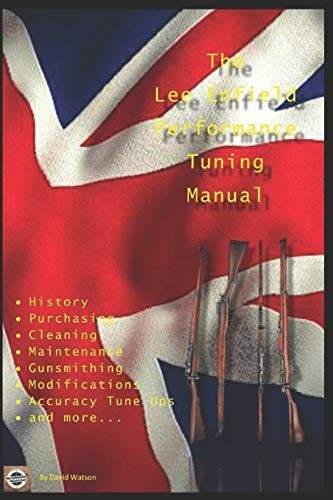 The Lee Enfield Performance Tuning Manual: Guns. Watson<| - Image 2