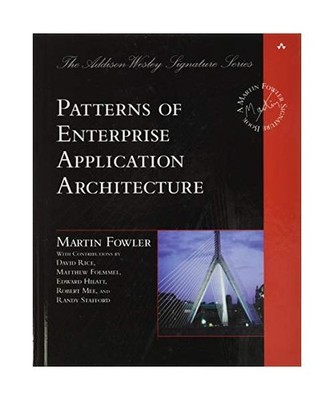 Patterns of Enterprise Application Architecture, Fowler, Martin