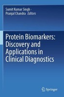 Protein Biomarkers: Discovery And Applications In Clinical Diagnostics Pranjal C