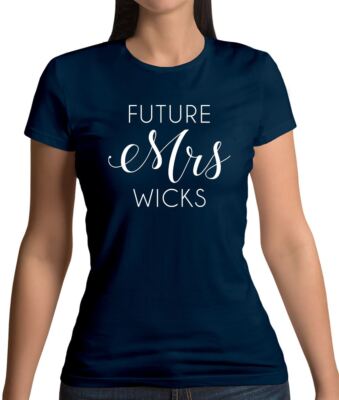 Future Mrs Wicks - Damen T-Shirt - PE Coach Love Exercise Fitness Workout
