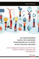 Robert Mcdonald | La Responsabilidad Social Y Los Resultados Empresariales En...