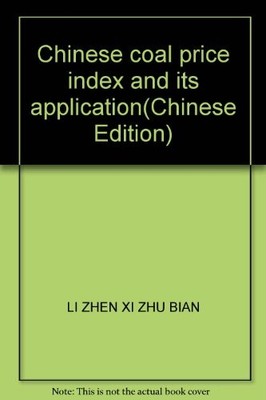 Chinese coal price index and its application(Chinese E... by LI ZHEN XI ZHU BIAN