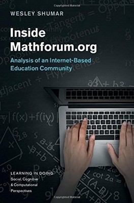 Inside Mathforum.org: Analysis of an Internet-Based Education Community (Learnin