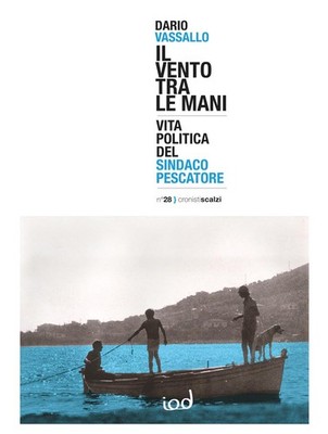 Dario Vassallo Il vento tra le mani. Vita politica del (Taschenbuch) (US IMPORT)