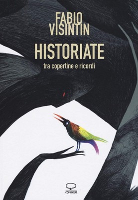 Fabio Visintin Luca Raffaelli L Historiate. Tra copertin (Paperback ...