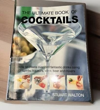 The Ultimate Book Of Cocktails: by Stuart Walton ( Paperback, 2004)