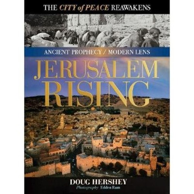 Doug Hershey Jerusalem Rising (Gebundene Ausgabe) Ancient Prophecy / Modern Lens