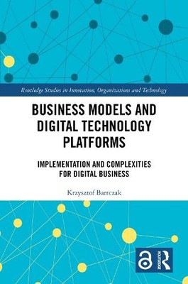 Business Models and Digital Technology Platforms - 9781032752297