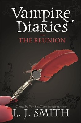 The Vampire Diaries: The Reunion: Book 4,L J Smith