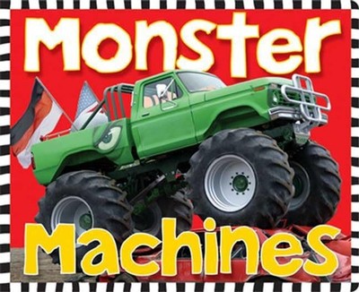 Monster Machines: board book - board book Priddy, Roger