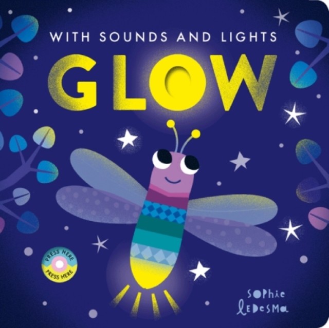 Glow by Nicola Edwards (Board book)