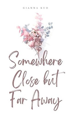 Kud - Somewhere Close but Far Away - paperback or softback - X555z