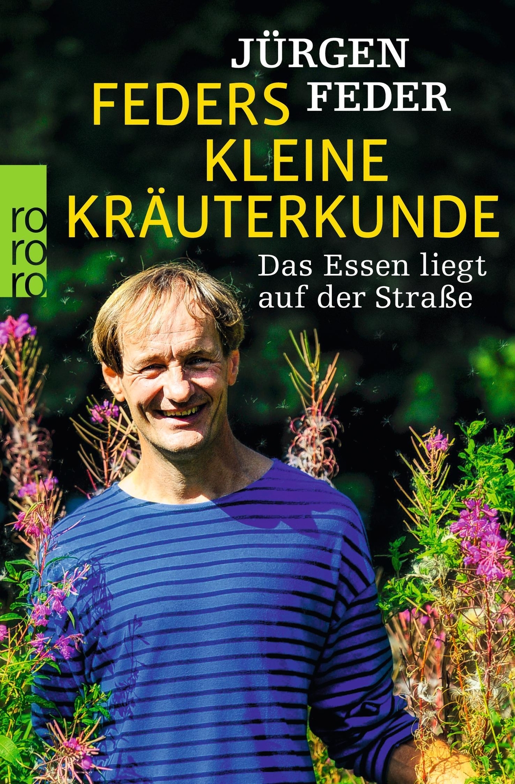 Feders Kleine Kräuterkunde | Das Essen Liegt Auf Der Straße | Jürgen
