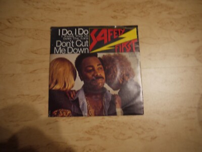 Single: Safety First I Do I Do / Don´t I Cut Me Down