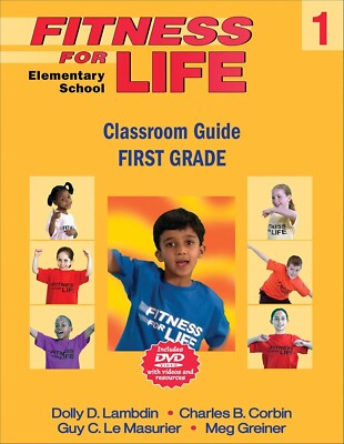 Fitness for Life Elementary School Classroom Guide-First Grade 2010 0736086013