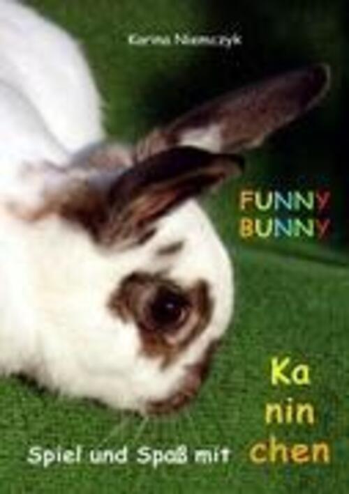 Thumbnail - Funny Bunny | Spiel Und Spaß Mit Kaninchen | Karina Niemczyk |