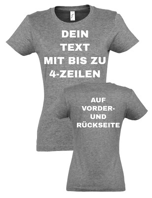 Damen T-Shirt bedrucken mit Wunschtext personalisiertes Geschenk für Frauen Fun