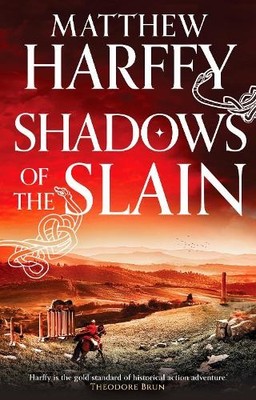 Matthew Harffy Shadows of the Slain (Gebundene Ausgabe) Bernicia Chronicles