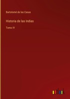 Bartolomé De Las Casas | Historia De Las Indias | Buch | Spanisch (2022)