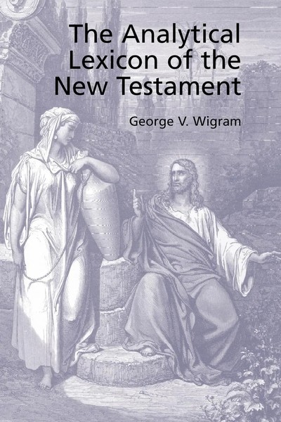 George V. Wigram | The Analytical Greek Lexicon Of The New Testament | Buch-image