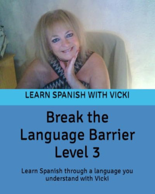 Break the Language Barrier Level 3 - Taschenbuch NEU Riley, Miss Vic 01.11.2012
