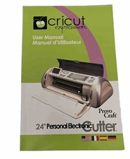 CRICUT Expression 24 Electonic Cutter User Manual 2009