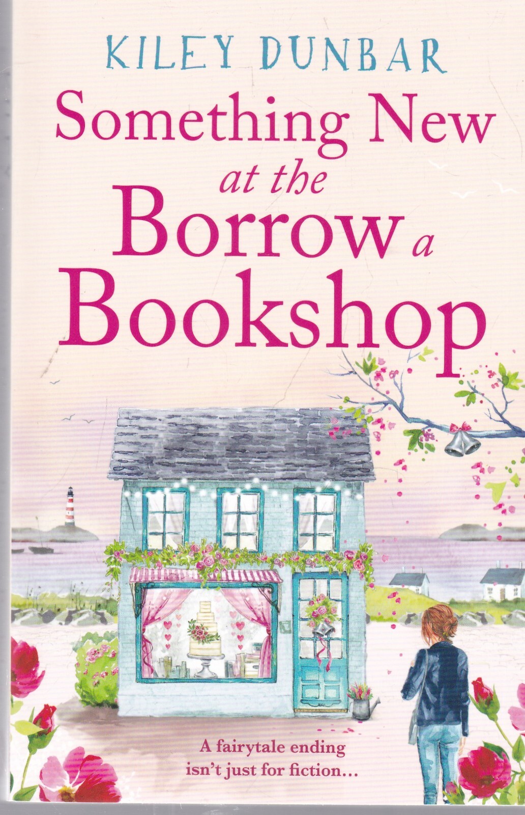 Something New at the Borrow a Bookshop Kiley Dunbar Book, New Paperback