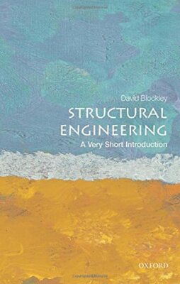 Structural Engineering: A Very Short Introducti, Blockley..