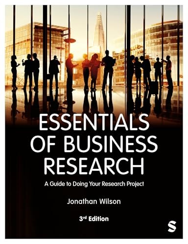 Essentials of Business Research: A Guide to Doing Your... - Jonathan Wilson
