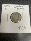 1893 S Barber Dime. $6