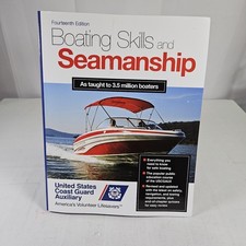 Boating Skills and Seamanship, 14th Edition by Inc. U.S. Coast Guard...