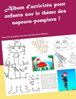 ValéRie Gasnier | Album D'activitéS Sur Le ThèMe Des Sapeurs-Pompiers | Buch