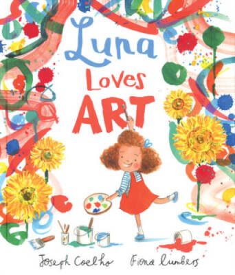 Luna Loves Art - Hardcover By Joseph Coelho - GOOD