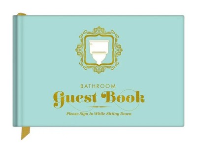 Bathroom Guest Book | Buch | Englisch (2013) | Please Sign in While Sitting Down