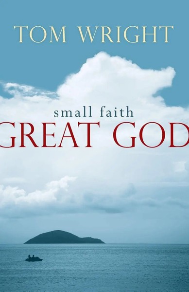 Small Faith, Great God | Tom Wright | Taschenbuch | Einband - Flex.(Paperback)-image