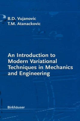Vujanovic - An Introduction to Modern Variational Techniques in Mechan - X555z