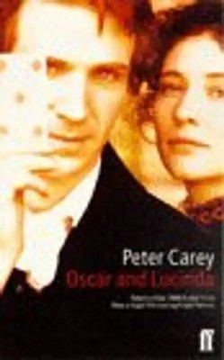 Oscar and Lucinda - Peter Carey