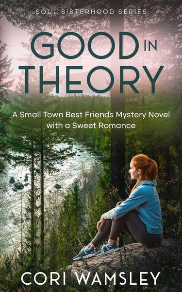 Good In Theory A Small Town Best Friends Mystery Novel With A Sweet Romance Buch-image