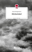 Blickwinkel. Life Is A Story - Story.One Davin Morgenstern