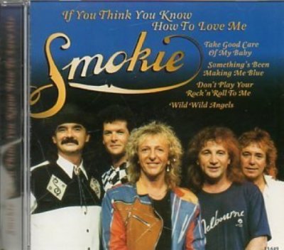 Smokie | CD | If you think you know how to love me (16 tracks) | eBay
