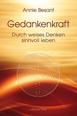 Gedankenkraft Annie Besant