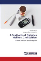 A Textbook Of Diabetes Mellitus. 2Nd Edition Diabetes Mellitus : A Concise Guide