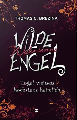 Wilde Wahnsinnsengel, Band 04
