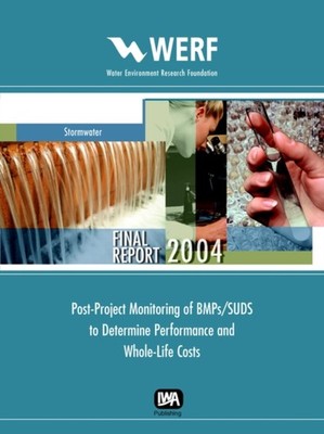 POST-PROJECT MONITORING OF BMP'S/SUDS TO by LAMPE, L. K. Paperback Self Help