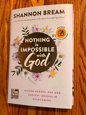 NOTHING IS IMPOSSIBLE WITH GOD      Shannon Bream        First Edition hardcover