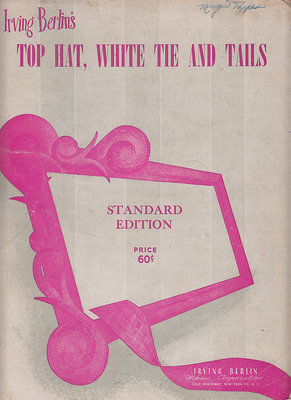 Top Hat,White Tie And Tails-1935-I Berlin-Sheet Music