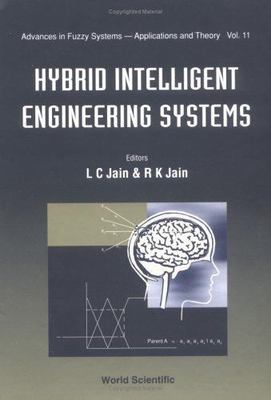 HYBRID INTELLIGENT ENGINEERING SYSTEMS [Advances in Fuzzy Systems