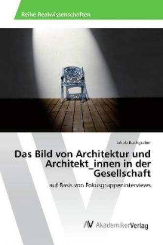 Thumbnail - Das Bild Von Architektur Und Architekt_innen In Der Gesellschaft Auf